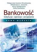 Bankowość ... - Małgorzata Iwanicz-Drozdowska, Władysław L. Jaworski, Anna Szelągowska, Zofia Zawadzka -  Polnische Buchandlung 