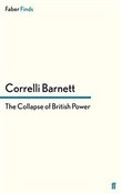 Zobacz : The Collap... - Correlli Barnett