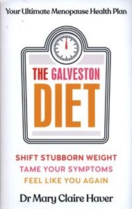 Obrazek The Galveston Diet Your Ultimate Menopause Health Plan