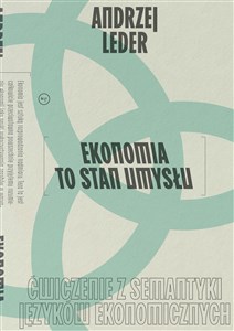 Obrazek Ekonomia to stan umysłu Ćwiczenie z semantyki języków ekonomicznych