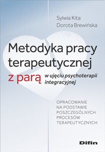 Bild von Metodyka pracy terapeutycznej z parą w ujęciu psychoterapii integracyjnej