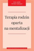 Zobacz : Terapia ro... - Eia Asen, Peter Fonagy