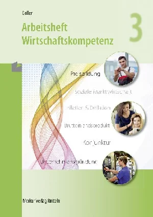 Bild von ARBEITSHEFT WIRTSCHAFTSKOMPETENZ 3