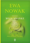 Moja Anank... - Ewa Nowak -  fremdsprachige bücher polnisch 