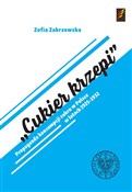 Książka : Cukier krz... - Zofia Zakrzewska