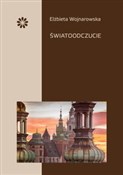 Światoodcz... - Elżbieta Wojnarowska -  Książka z wysyłką do Niemiec 