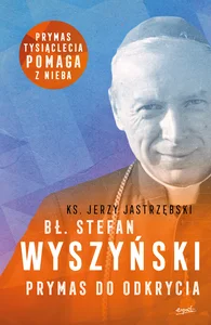 Obrazek Bł. Stefan Wyszyński Prymas do odkrycia
