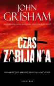 Polska książka : Czas zabij... - John Grisham