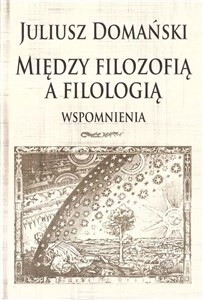 Bild von Między filozofią a filologią Wspomnienia