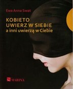 Kobieto uw... - Ewa Anna Swat - buch auf polnisch 