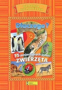 Obrazek Dlaczego? Zwierzęta. Dziecięca Biblioteczka