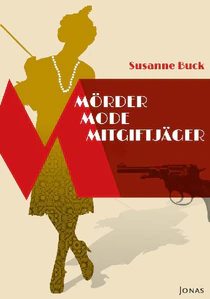 Obrazek BUCK, S: MÖRDER, MODE, MITGIFTJÄGER