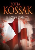 Krzyżowcy ... - Zofia Kossak - buch auf polnisch 