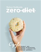 Zobacz : Zero Diet - Marlena Chodkowska