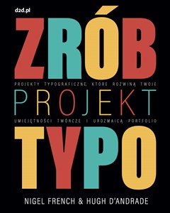 Obrazek Zrób projekt typo Projekty typograficzne, które rozwiną twoje umiejętności twórcze i urozmaicą portfolio