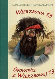 Obrazek Wierzbowa 13 Opowieści z Wierzbowej 13