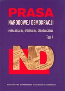 Bild von Prasa Narodowej Demokracji Tom 4 Prasa lokalna, regionalna, środowiskowa