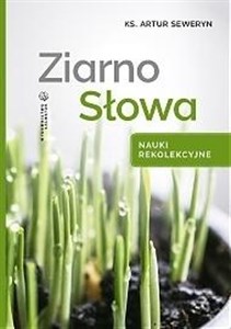 Bild von Ziarno Słowa. Nauki rekolekcyjne