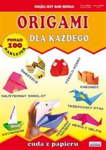 Obrazek Origami dla każdego Cuda z papieru Ponad 100 naklejek