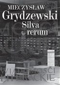 Silva reru... - Mieczysław Grydzewski - buch auf polnisch 