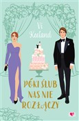 Zeige Details für Póki ślub nas nie rozłączy Zobacz : Póki ślub ... - Vi Keeland