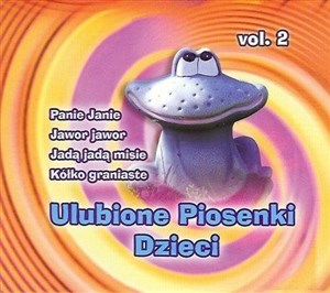 Obrazek Ulubione piosenki dzieci. Volume 2 CD