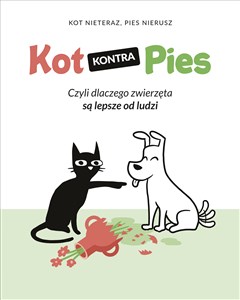 Bild von Kot kontra Pies Czyli dlaczego zwierzęta są lepsze od ludzi