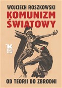 Komunizm ś... - Wojciech Roszkowski -  Książka z wysyłką do Niemiec 