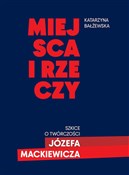 Książka : Miejsca i ... - Katarzyna Bałżewska