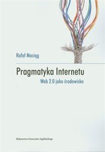 Obrazek Pragmatyka internetu Web 2.0 jako środowisko