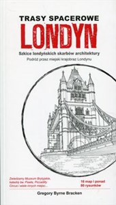 Obrazek Trasy spacerowe Londyn Szkice londyńskich skarbów architektury. Podróż przez miejski krajobraz Londynu