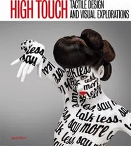 Obrazek High Touch Tactile Design and Visual Explorations