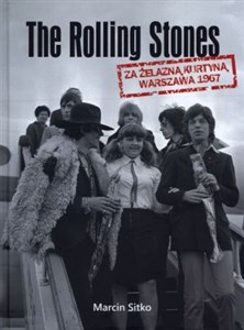 Obrazek The Rolling Stones za żelazną kurtyną Warszawa 1967