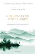 Polska książka : Gdziekolwi... - Jon Kabat-Zinn