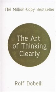 Bild von The Art of Thinking Clearly