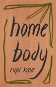 Zobacz : Home Body - Rupi Kaur