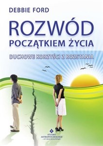 Bild von Rozwód początkiem życia. Duchowe korzyści z rozstania