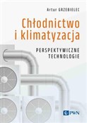 Książka : Chłodnictw... - Andrzej Grzebielec