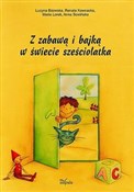 Polnische buch : Z zabawą i... - Lucyna Bzowska, Renata Kownacka, Maria Lorek, Anna Sowińska