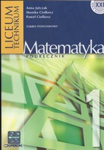Obrazek Matematyka 1 podręcznik Liceum technikum Zakres podstawowy