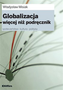 Bild von Globalizacja  więcej niż podręcznik Społeczeństwa - kultura - polityka