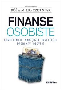 Obrazek Finanse osobiste Kompetencje, narzędzia, instytucje, produkty, decyzje