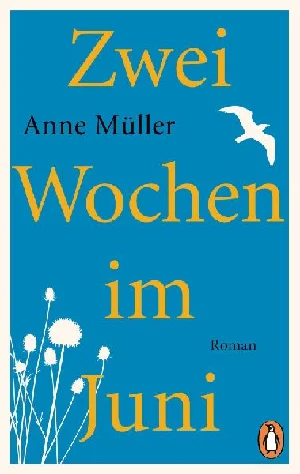 Obrazek MÜLLER, A: ZWEI WOCHEN IM JUNI