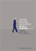 Polska książka : Dzieła zeb... - Gustaw Herling-Grudziński
