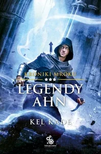 Obrazek Legendy Ahn Kroniki mroku. Tom 3