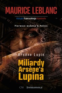 Obrazek Arsene Lupin Miliardy Arsenea Lupina