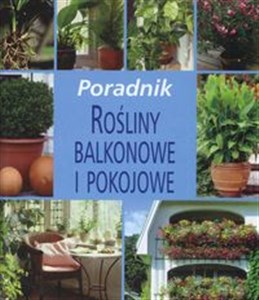 Bild von Rośliny balkonowe i pokojowe Poradnik