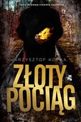 Złoty poci... - Krzysztof Kopka -  polnische Bücher