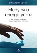 Polska książka : Medycyna e... - Konstantin Korotkov