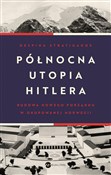 Północna u... - Despina Stratigakos -  polnische Bücher